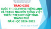 THPL2 - Trao giải Cuộc thi Olympic Tiếng Anh và Trạng Nguyên Tiếng Việt trên Internet cấp Tỉnh - Thành phố năm học 2024-2025